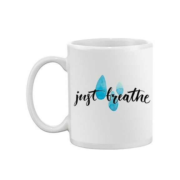 Just Breathe Mug Unisex's -Image by Shutterstock