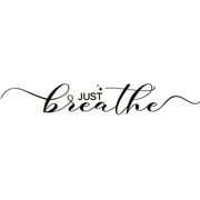 Just Breathe Quotes Wall Stickers Quotes Saying Vinyl Decor Stickers Wall Art Decal Home Decoration