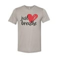 thumbnail image 1 of Just Breathe Shirt, Inspirational Shirt, Unisex Fit, Gift For Her, Inspire, Just Breathe, Sublimated Design, Super Soft Shirts, Breathe Tee, Heather Stone, XL, 1 of 1
