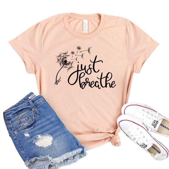 Just Breathe Shirt Motivational T-shirt Positive Quote Tee Meditation Gift Yoga Shirts Women's Relaxing Tshirt