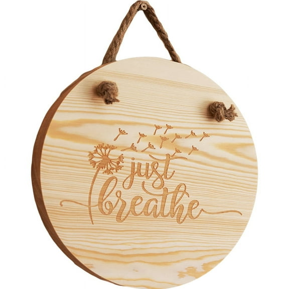 Just Breathe Sign Wall Art, Carved Wood DIY Craft Project, Rustic Circle Home Decor with Engraved Dandelion & Inspirational Quote, 9"x9", Hanging Rope Included