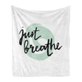 thumbnail image 1 of Just Breathe Soft Flannel Fleece Throw Blanket, Inspirational Positive Saying with Modern Brush Calligraphy Art, Cozy Plush for Indoor and Outdoor Use, 50" x 70", Mint Green Black White, by Ambesonne, 1 of 5