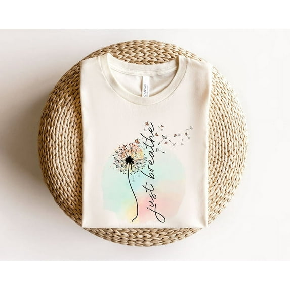 Just Breathe T-Shirt, Meditation Shirt, Yoga Shirt, Relax Shirt, Dandelion Shirt, Relaxing Shirt, Floral Shirt, Flower Shirt, Positive Shirt TH270551