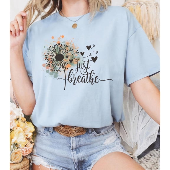 Just Breathe tee, Dandelion T-Shirt, Cute Flying Dandelion Shirt, Nature Lovers Tee, Cute Women, Flower shirt, Unisex shirt All Size S-5Xl