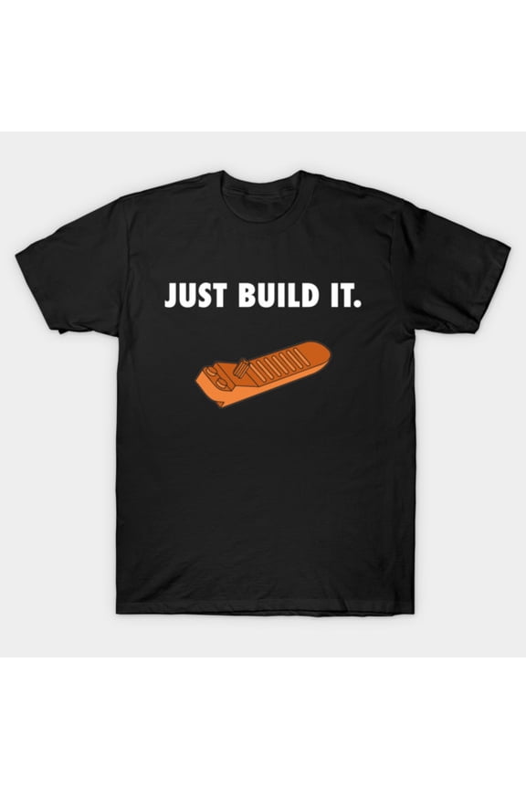 Just Build It Direct Toy Block Construction Performance Slogan Text Unisex T-Shirt, up to size 3XL.