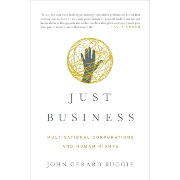 Pre-Owned Just Business: Multinational Corporations and Human Rights (Paperback) 0393937976 9780393937978