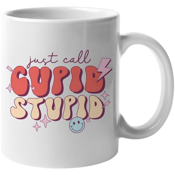 Just Call Cupid, Stupid, 90s Retro Groovy Valentine's Day Art Merch Gift, White 11oz Ceramic Mug