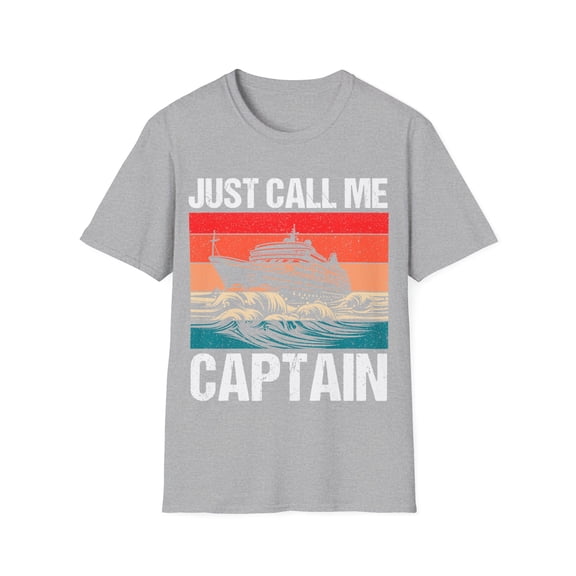 Just Call Me Captain Boat Owner Boating Sailor Boater TShirt