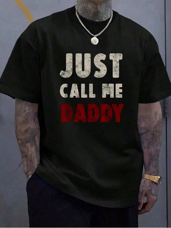 Just Call Me Daddy Dad Father's Day Tee Father Grandfather T-Shirt, Printed Graphic Tee For Men, Summer Casual Short Sleeved Men's Tops T-Shirt