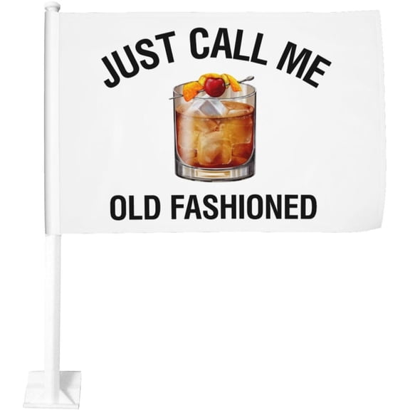 Just Call Me Old Fashioned Car Flags Double Sided Car Vehicle Banner For Boat, Motorcycle