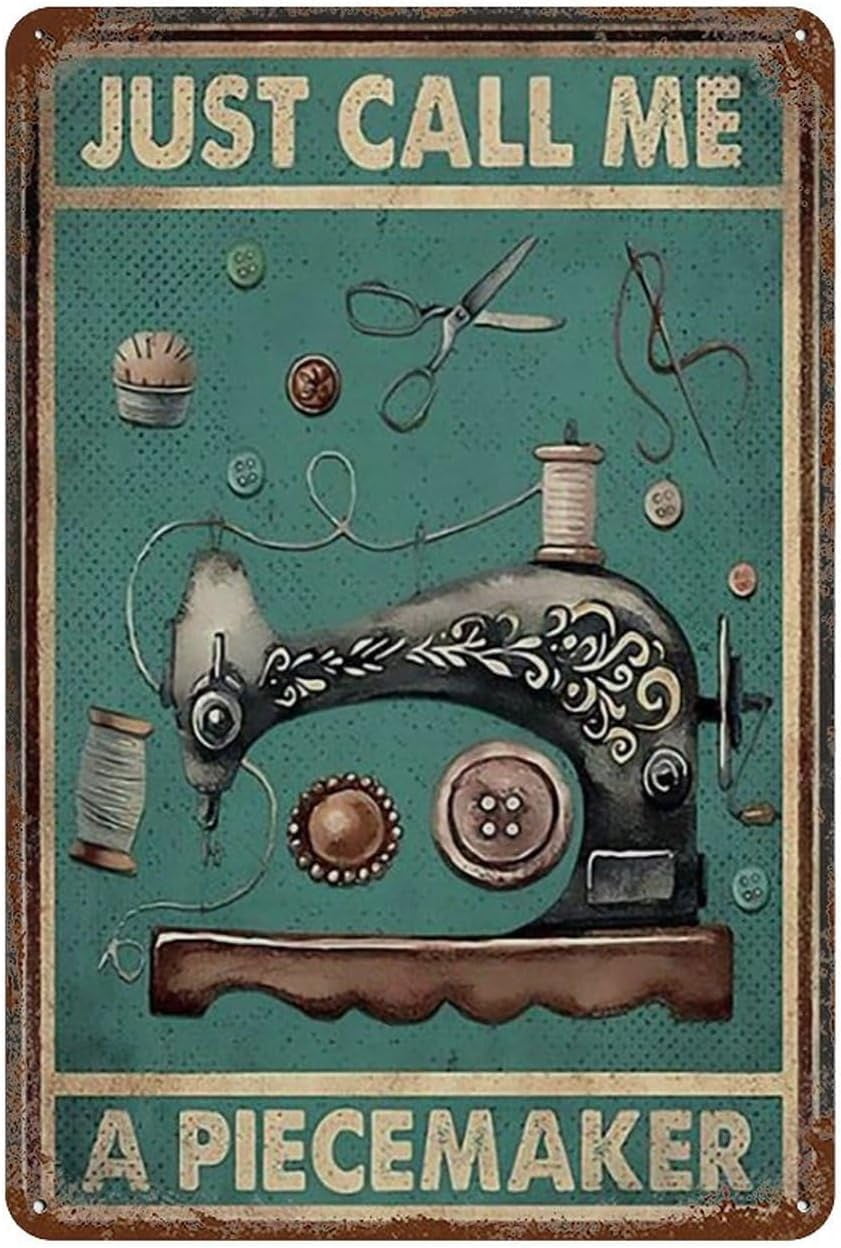 Sewing Tools Sign Just Call Me Piecemaker Sewing|Vintage Tin Sign Retro Wall Decoration ...
