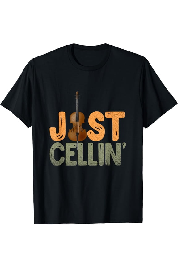 Just Cellin Cello T-Shirt