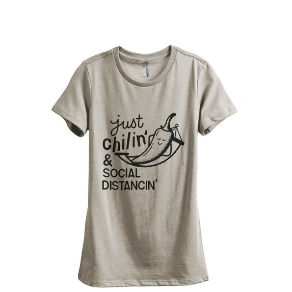 Just Chilin And Social Distancin Women's Fashion Relaxed T-Shirt Tee Heather Tan Small