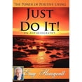 thumbnail image 1 of Just Do It! : The Power of Positive Living, 1 of 1