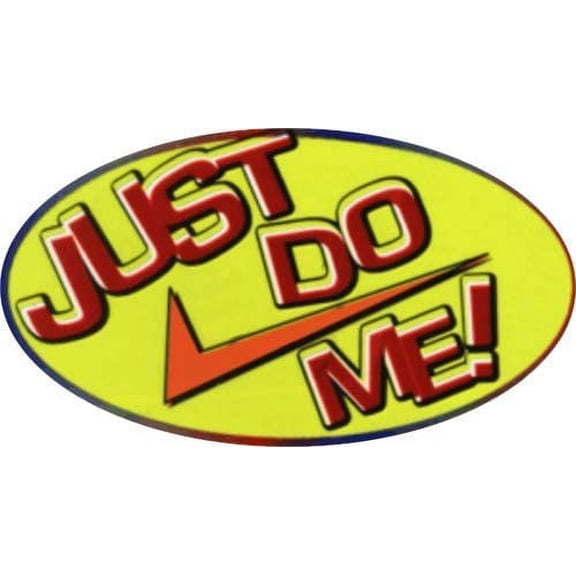 Just Do Me - 3 1/2" X 2 1/2" - Sticker