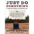 thumbnail image 1 of Pre-Owned Just Do Something: A Liberating Approach to Finding God's Will (Paperback) 0802458386 9780802458384, 1 of 1