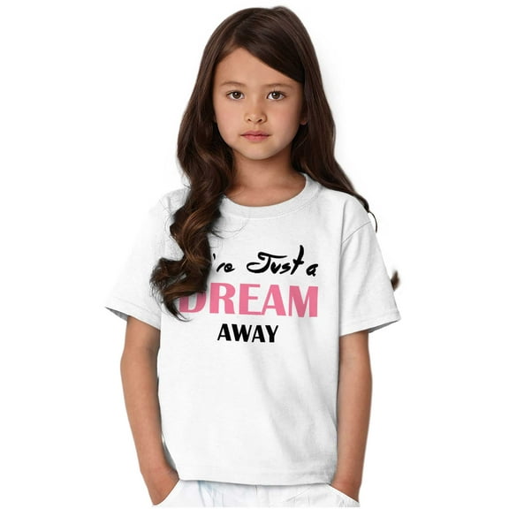 Just Dream Away Beautiful Adorable Girls Kids T Shirt Tees Teen Brisco Brands L
