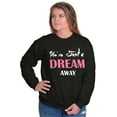 thumbnail image 1 of Just Dream Away Beautiful Adorable Women Crewneck Sweatshirt Brisco Brands L, 1 of 6