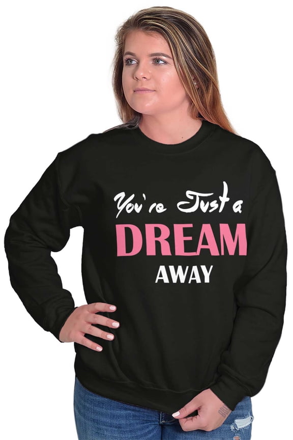 Just Dream Away Beautiful Adorable Women Crewneck Sweatshirt Brisco Brands S