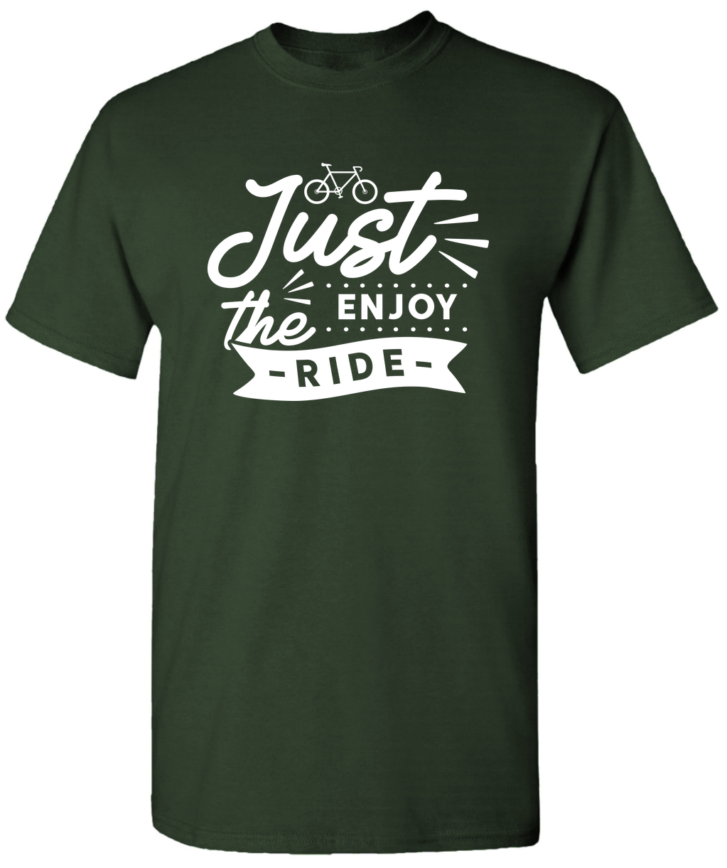 Just Enjoy The Ride Cyclist Wisdom TShirts Mountian Bike T Shirt For
