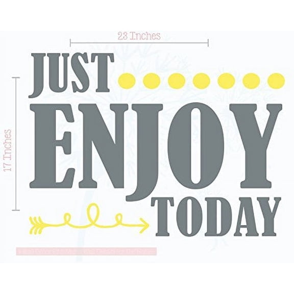 Just Enjoy Today Vinyl Decals Wall Decor Sayings Word Art, 23x17-inch, Storm Gray/Lt Yellow