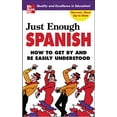 thumbnail image 1 of Pre-Owned Just Enough Spanish (Just Enough Phrasebook Series) Paperback, 1 of 1