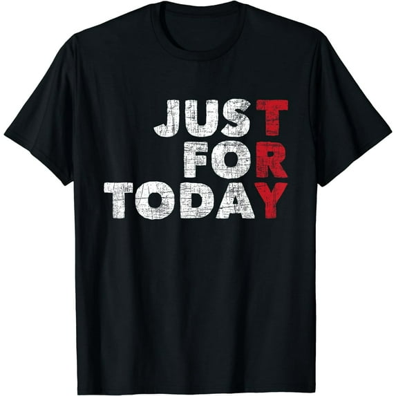 Just For Today TRY Men's Black Casual T-Shirt Cotton Tee