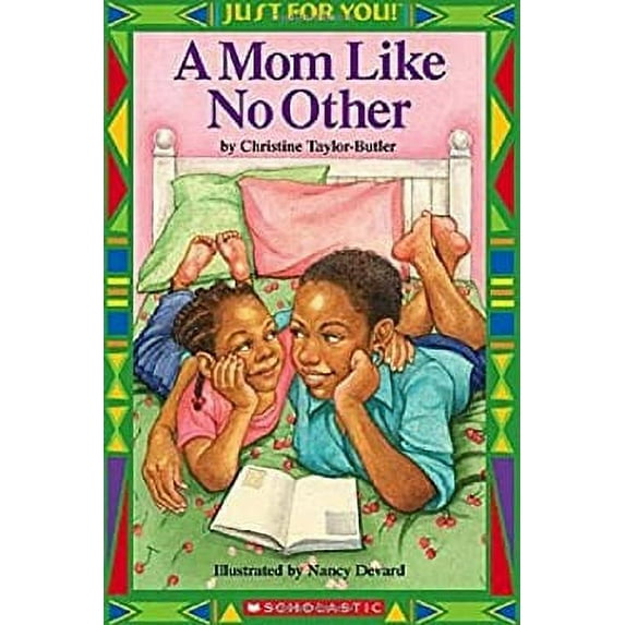 Pre-Owned Just for You: A Mom Like No Other (Paperback) 0439568536 9780439568531