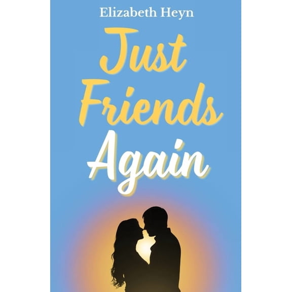 Just Friends Again, (Paperback)