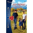 thumbnail image 1 of Pre-Owned Just Friends? (Silhouette Special Edition) (Unknown) 0373248105 9780373248100, 1 of 1