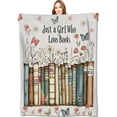 thumbnail image 1 of Just a Girl Who Loves Books Blanket Reader Floral and Butterfly Throw Blankets,Birthday Gifts for Kids Girls Women,Lightweight Soft Fleece,Book Lovers,Sofa Couch Bed Room Decor 50x60in, 1 of 6