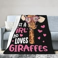 thumbnail image 1 of Just A Girl Who Loves Giraffes Blanket Gifts For Kids Adults - Lightweight Throw Blanket For Bedroom Living Room Decor Soft Fuzzy Fleece Cozy Plush Bed Couch 40"X30", 1 of 7