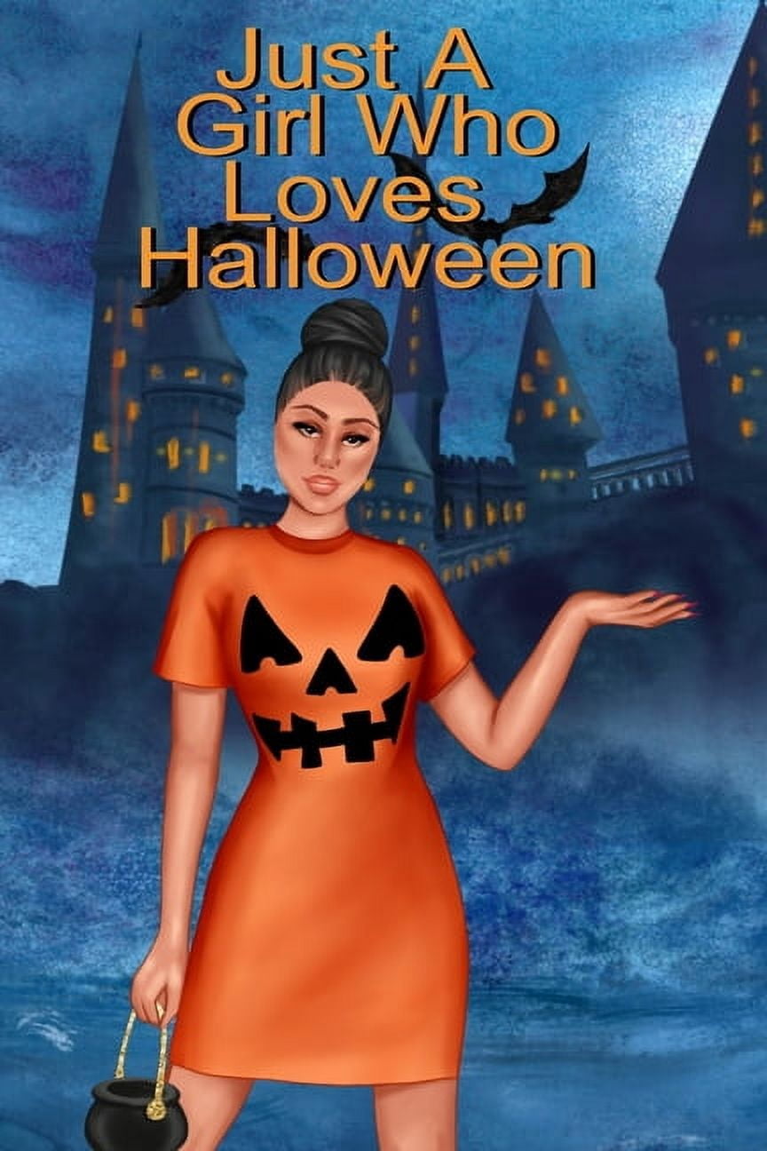 Just A Girl Who Loves Halloween: Fall Composition Notebook And Best Friend Autumn Journal To Write In Halloween Recipes,, (Paperback)