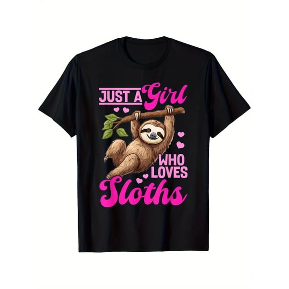 Just A Girl Who Loves Sloths Cute Funny Graphic Tee for Men Women, Adorable Lazy Animal Short Sleeve T-Shirt, Casual Crew Neck Top for Sloth Lover Gift