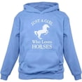 thumbnail image 1 of Just a Girl Who Loves Horses Women's Hoodie - Exclusive Equestrian Style - Warm and Cozy Winter Apparel - Perfect Gift for Horse Lovers - Horse-Themed Sweatshirt, 1 of 6