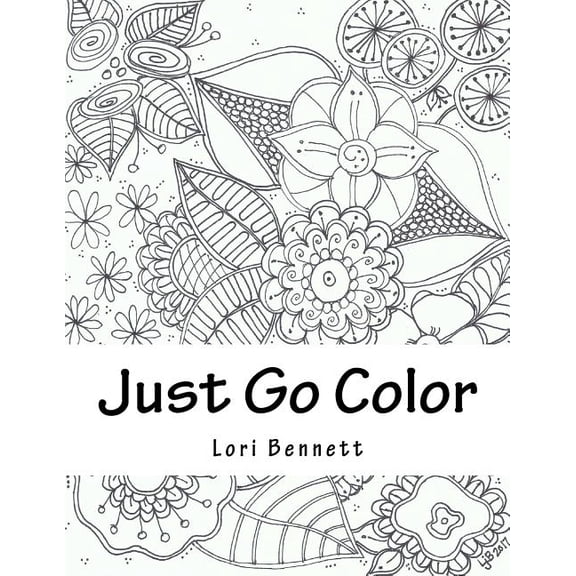 Just Go Color Some Flowers (Paperback)