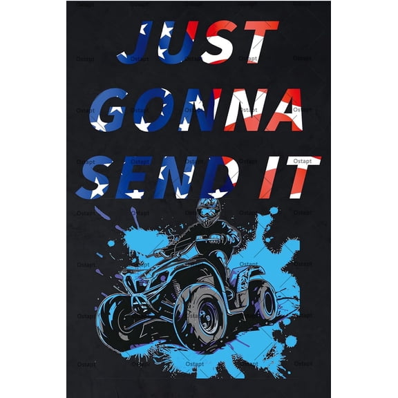 Just Gonna Send It Funny Quad Bike Metal Tin Signs American Flag Wall Decor Poster Motocross Dirt Bike Sign FOR Home Office Restaurants Bars Pub Street Driveway Man Cave Retro Plaque 12x8 Inch