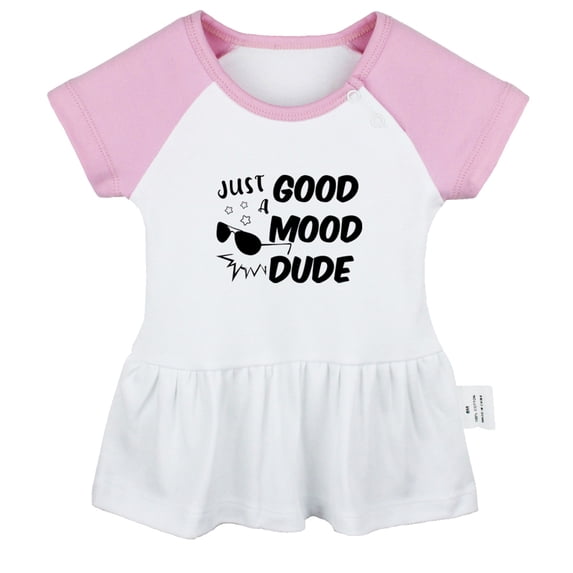Just A Good Mood Dude Funny Dresses For Baby, Newborn Babies Skirts, Infant Princess Dress, 0-24M Kids Graphic Clothes (Pink Raglan Dresses, 6-12 Months)