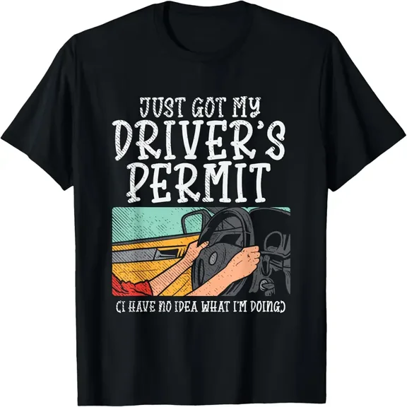 Just Got My Driver'S Permit T-Shirt - Short Sleeve, Cartoon Graphic Print, Regular Fit, Machine Washable, No Pocket - New Driver Stfor udent Tee