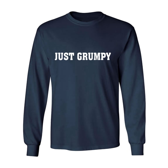 Just Grumpy Adult Long Sleeve T-shirt