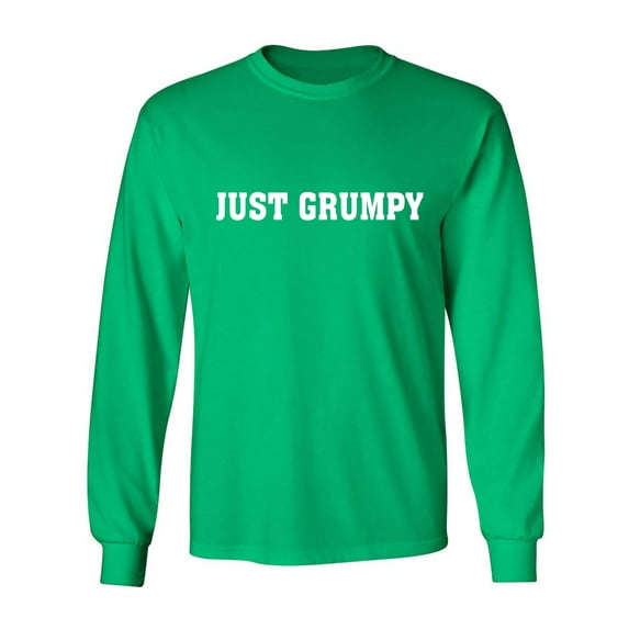 Just Grumpy Adult Long Sleeve T-shirt