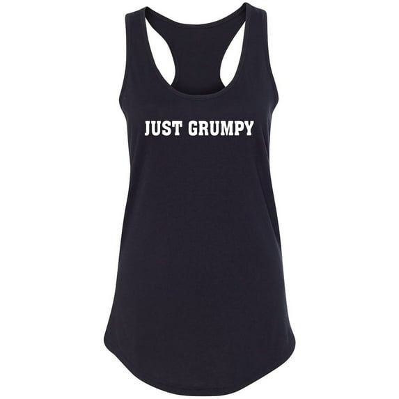 Just Grumpy Racerback Tank