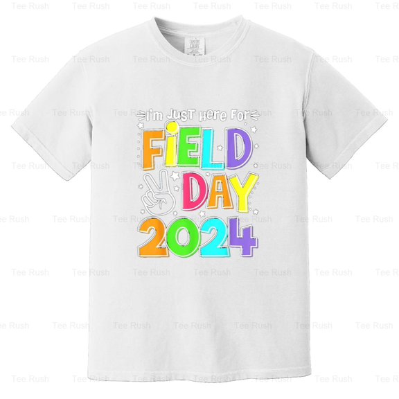 Just Here Field Day 2024 Funny School Teacher Student, Games, Last Day, Comfort Color T-Shirt Unisex, up to 4XL