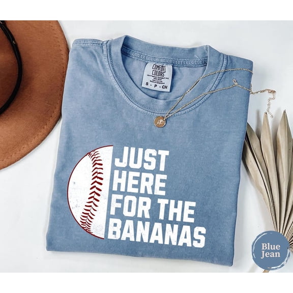 Just Here For The Bananas Baseball Graphic Shirt Game Day Sports Design Comfort Colors Unisex Cotton T-Shirt, Size S-3XL