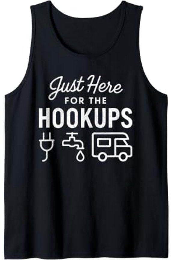 Just Here For The Hookups Playful Rv Camping Camper Vanlife Tank Top Size S-3XL