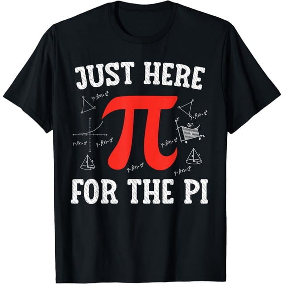 Just Here For The Pi Happy Pi Day Math Teacher boys girls T-Shirt