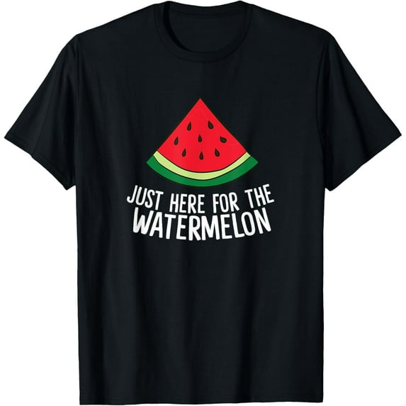 Just Here For The Watermelon Summer Watermelon T-Shirt