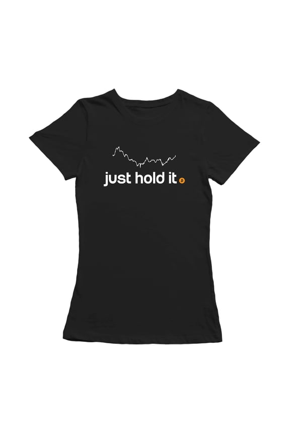 Just Hold It Bitcoin Graphic Design Women Black T-Shirt, Female Small