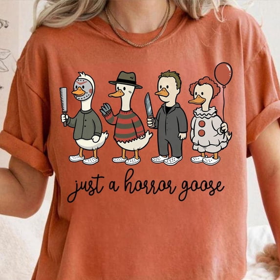 Just A Horror Goose T-shirt, Funny Halloween Goose T-shirt, Killer Duck T-shirt, Horror Characters T-shirt, Spooky Movie Goose T-shirt, Scary Goose T-shirt.