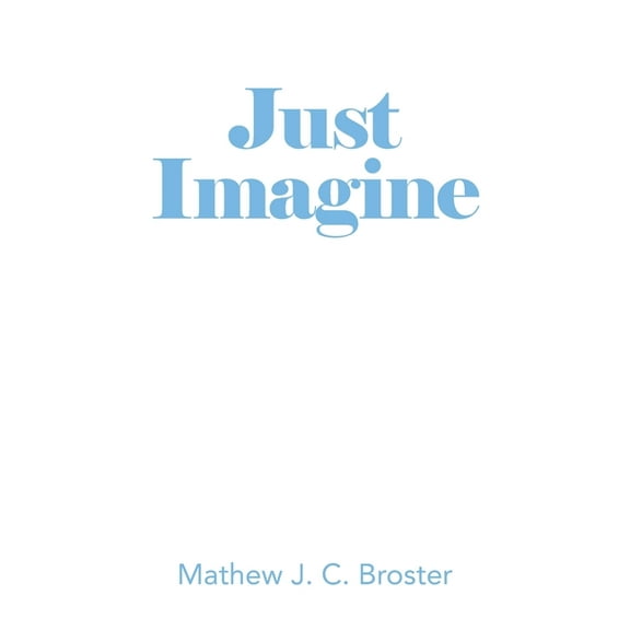 Just Imagine (Paperback)